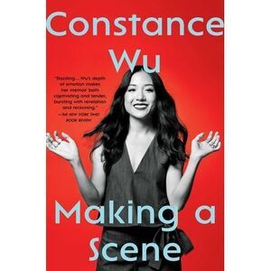 Making a Scene -- Constance Wu